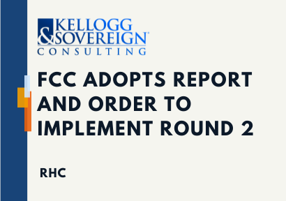 FCC Adopts Report and Order to Implement Round 2
